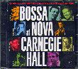 BOSSA NOVA AT CARNEGIE HALL