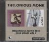 THELONIOUS MONK TRIO/ BLUE MONK VOL.2