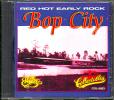 BOP CITY: RED HOT EARLY ROCK