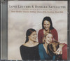 LOVE LETTERS & RUSSIAN SATELLITES