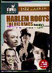 HARLEM ROOTS VOL 1: THE BIG BANDS