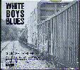 WHITE BOYS BLUES