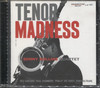 TENOR MADNESS