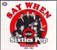 SAY WHEN: EMBER SIXTIES POP VOLUME 1: 1960-1961