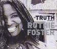TRUTH ACCORDING TO RUTHIE FOSTER