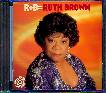 R & B = RUTH BROWN