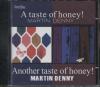 A TASTE OF NONEY!/ ANOTHER TASTE OF HONEY!