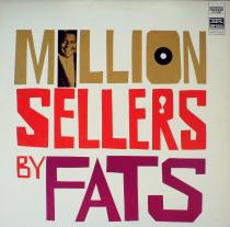 MILLION SELLERS BY FATS