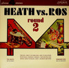 HEATH VS ROS ROUND 2