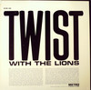TWIST WITH THE LIONS