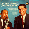 LAWRENCE WELK & JOHNNY HODGES
