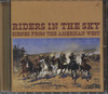 RIDERS FROM THE SKY: SCENES FROM THE AMERICAN WEST