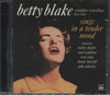 BETTY BLAKE SINGS IN A TENDER MOOD: COMPLETE RECORDINGS 1957-1961