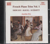 FRENCH PIANO TRIOS - DEBUSSY/ RAVEL/ SCHMITT