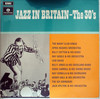 JAZZ IN BRITAIN-THE 30s