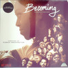 BECOMING (ORIGINAL MOTION PICTURE SCORE)