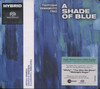 A SHADE OF BLUE (CD/SACD)