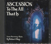 ASCENSION TO THE ALL THAT IS