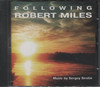 FOLLOWING ROBERT MILES