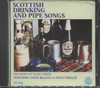 SCOTTISH DRINKING AND PIPE SONGS
