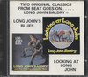 LOOKING AT LONG JOHN/ LONG JOHN'S BLUES