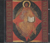 WE SING THEE: LITURGY OF ST.JOHN CHRISOSTOM, CHANTS OF XVII-XVIII CENTURY