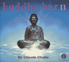BUDDHA BAR II BY CLAUDE CHALLE