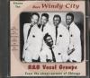 RARE WINDY CITY R&B VOCAL GROUPS VOL TWO