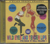 WILD EYES & TENDER LIPS VOL 1