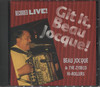 GIT IT, BEAU JOCQUE! (LIVE)