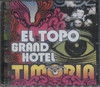 EL TOPO GRAND HOTEL