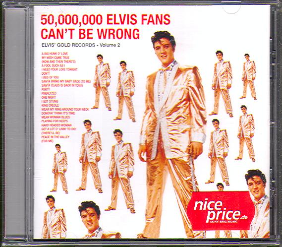 ELVIS GOLD RECORDS VOLUME 2: 50 000 000 ELVIS FANS CAN'T BE WRONG