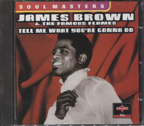 TELL ME WHAT YOU'RE GONNA