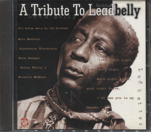 A TRIBUTE TO LEADBELLY