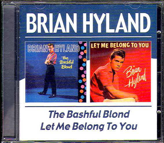 BASHFUL BLOND/ LET ME BELONG TO YOU