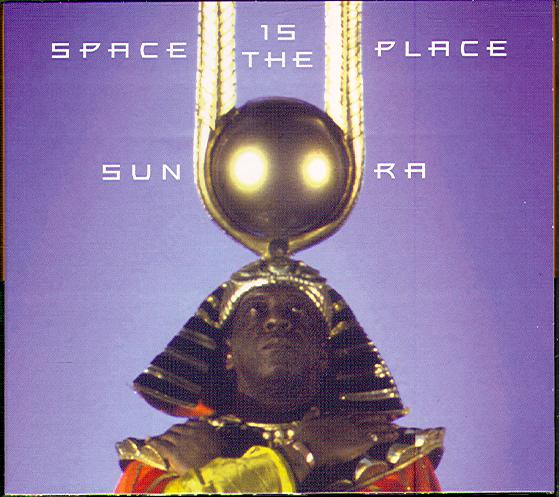 SPACE IS THE PLACE