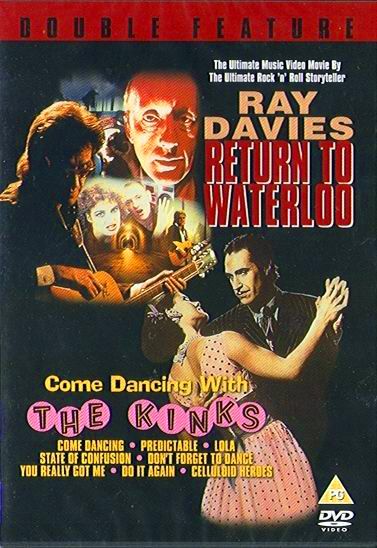 RETURN TO WATERLOO/ COME DANCING (DVD)