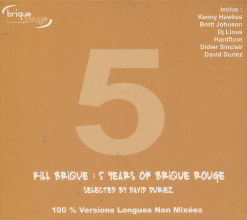 KILL BRIQUE: 5 YEARS OF BRIQUE ROUGE