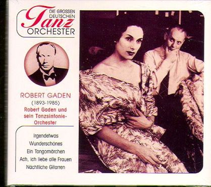 ROBERT GADEN UND SEIN TANZSINFONIEORCHESTER