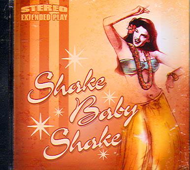 SHAKE BABY SHAKE