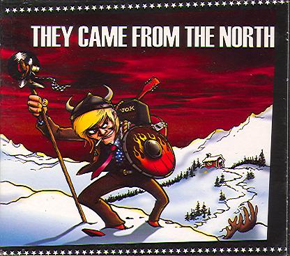 THEY CAME FROM THE NORTH