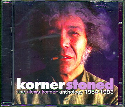 KORNER STONED (ANTHOLOGY 1954-1983)