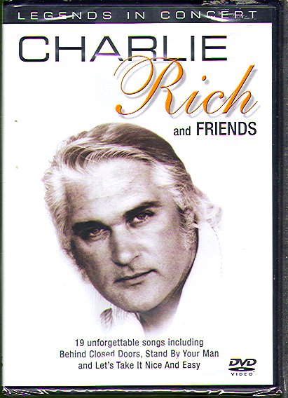 CHARLIE RICH AND FRIENDS (LEGENDS IN CONCERT)