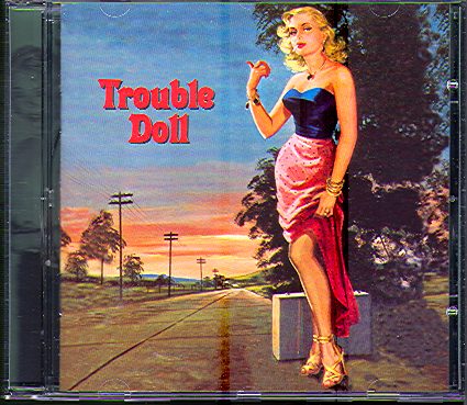TROUBLE DOLL