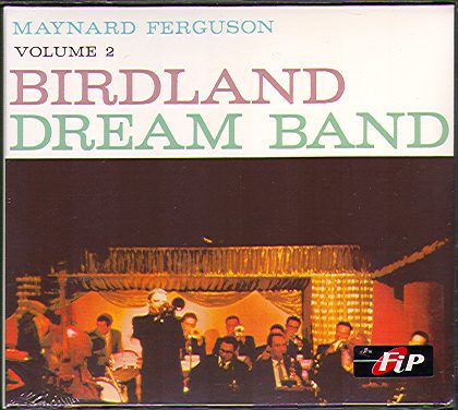 BIRDLAND DREAM BAND VOLUME 2