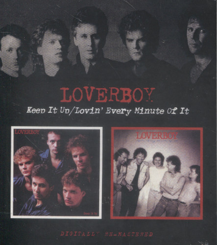 KEEP IT UP/ LOVIN' EVERY MINUTE OF IT