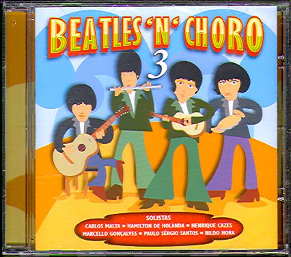 BEATLES'N'CHORO 3-TRIBUTE TO