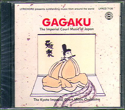 GAGAKU-IMPERIAL COURT MUSIC OF JAPAN