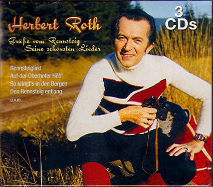 GRUSSE VOM RENNSTEIG-SEINE SCHONSTEN LIEDER