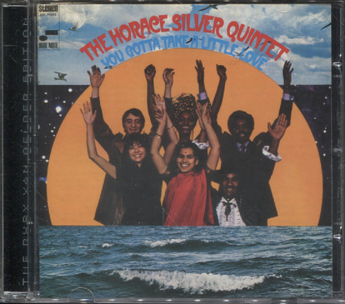 YOU GOTTA TAKE A LITTLE LOVE